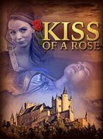 Watch Kiss of a Rose M4ufreemovies