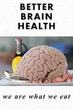 Watch Better Brain Health: We Are What We Eat M4ufreemovies