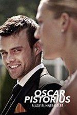 Watch Oscar Pistorius: Blade Runner Killer M4ufreemovies