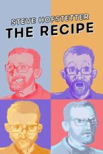 Watch Steve Hofstetter: The Recipe M4ufreemovies