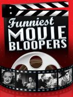 Watch Funniest Movie Bloopers M4ufreemovies