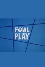 Watch Fowl Play M4ufreemovies