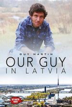 Watch Our Guy in Latvia M4ufreemovies