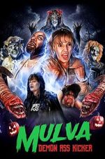 Watch Mulva: Demon Ass Kicker M4ufreemovies