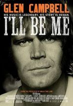 Watch Glen Campbell: I\'ll Be Me M4ufreemovies