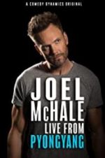Watch Joel McHale: Live from Pyongyang M4ufreemovies