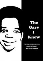 Watch The Gary I Knew M4ufreemovies