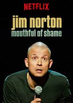Watch Jim Norton: Mouthful of Shame (TV Special 2017) M4ufreemovies