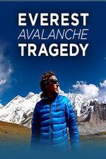 Watch Discovery Channel Everest Avalanche Tragedy M4ufreemovies