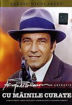 Watch Cu mâinile curate M4ufreemovies