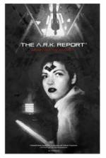 Watch The A.R.K. Report M4ufreemovies