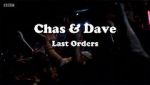 Watch Chas & Dave: Last Orders M4ufreemovies