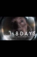 Watch 8 Days: To the Moon and Back M4ufreemovies