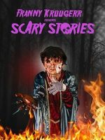 Watch Franny Kruugerr presents Scary Stories M4ufreemovies