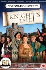 Watch Coronation Street A Knight's Tale M4ufreemovies