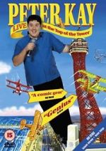 Watch Peter Kay: Live at the Top of the Tower M4ufreemovies