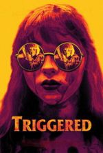Watch Triggered M4ufreemovies