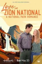 Watch Love in Zion National: A National Park Romance M4ufreemovies