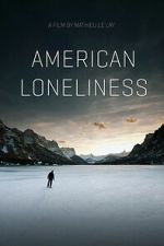 Watch American Loneliness M4ufreemovies