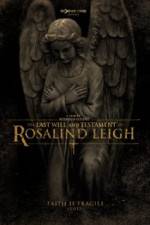 Watch The Last Will and Testament of Rosalind Leigh M4ufreemovies