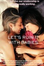 Watch Let's Ruin It with Babies M4ufreemovies