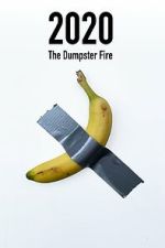 Watch 2020: The Dumpster Fire M4ufreemovies