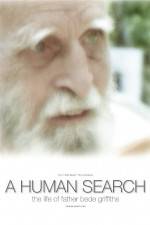 Watch A Human Search The Life of Father Bede Griffiths M4ufreemovies