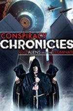 Watch Conspiracy Chronicles: 9/11, Aliens M4ufreemovies