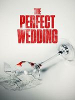 Watch The Perfect Wedding M4ufreemovies