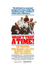 Watch The Weavers: Wasn\'t That a Time M4ufreemovies