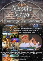 Watch Mystic Maya: Journey of Initiation M4ufreemovies