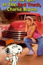 Watch It's the Girl in the Red Truck Charlie Brown M4ufreemovies