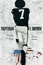 Watch Kaepernick & America M4ufreemovies