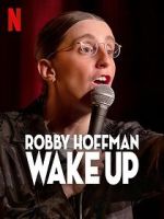 Watch Robby Hoffman: Wake Up (TV Special 2025) M4ufreemovies