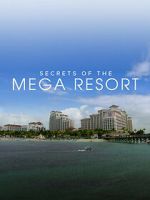 Watch Secrets of the Mega Resort M4ufreemovies