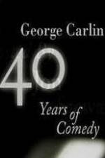 Watch George Carlin: 40 Years of Comedy M4ufreemovies