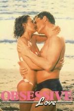 Watch Obsessive Love M4ufreemovies
