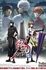 Watch Gintama the Movie: The Final Chapter - Be Forever Yorozuya M4ufreemovies