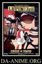 Watch Rupan sansei Honô no kioku Tokyo Crisis M4ufreemovies