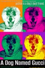 Watch A Dog Named Gucci M4ufreemovies