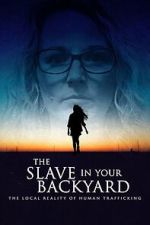 Watch The Slave in Your Backyard: The Local Reality of Human Trafficking M4ufreemovies
