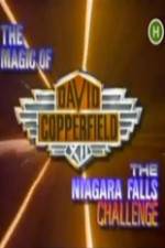 Watch The Magic of David Copperfield XII The Niagara Falls Challenge M4ufreemovies