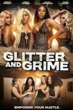 Watch Glitter and Grime M4ufreemovies