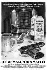 Watch Let Me Make You a Martyr M4ufreemovies