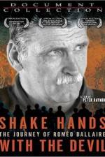 Watch Shake Hands with the Devil The Journey of Romeo Dallaire M4ufreemovies