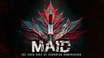 Watch MAID: The Dark Side of Canadian Compassion M4ufreemovies