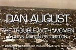 Watch Dan August: The Trouble with Women M4ufreemovies