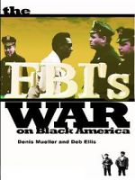 Watch The FBI\'s War on Black America M4ufreemovies