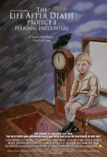 Watch The Life After Death Project 2: Personal Encounters M4ufreemovies