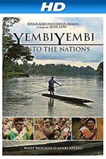 Watch YembiYembi: Unto the Nations M4ufreemovies